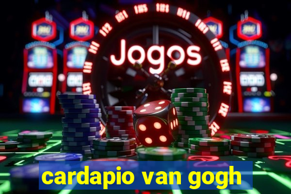 cardapio van gogh